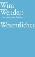 Wim Wenders, Annette Reschke - Wesentliches, Häftad