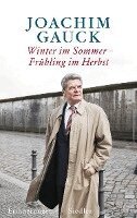Joachim Gauck - Winter im Sommer - Frühling im Herbst, Inbunden