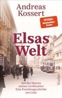 Andreas Kossert - Elsas Welt, Inbunden