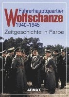 bokomslag Führerhauptquartier Wolfschanze 1940 - 1945