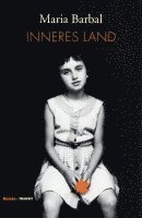 Maria Barbal - Inneres Land, Inbunden