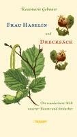 Rosemarie Gebauer - Frau Haselin und Drecksäck, Inbunden