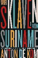 bokomslag Wir Sklaven von Suriname