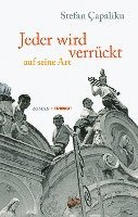 Stefan Çapaliku - Jeder wird verrückt auf seine Art, Inbunden