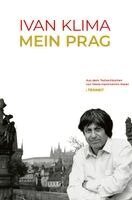Ivan Klima - Ivan Klima - Mein Prag, Inbunden