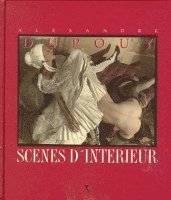 bokomslag Scenes D' Interieur