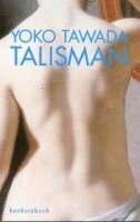 Yoko Tawada - Talisman, Häftad