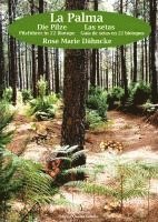 Rose Marie Dähncke - La Palma. Die Pilze - Pilzführer durch 22 Biotope., Inbunden
