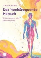 Cordula Roemer - Der hochfrequente Mensch, Häftad