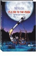 Peter Lauras Theiss, Patrick Klapetz - Fly me to the moon, Inbunden
