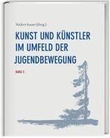 bokomslag Kunst und Künstler im Umfeld der Jugendbewegung Band 2