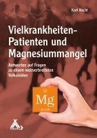 Karl Hecht - Vielkrankheiten-Patienten und Magnesiummangel, Häftad