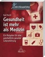 bokomslag Gesundheit ist mehr als Medizin