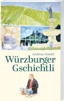 Andreas Arnold - Würzburger Gschichtli, Häftad