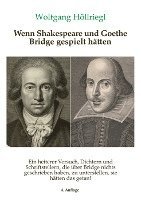 bokomslag Wenn Shakespeare und Goethe Bridge gespielt hätten