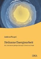 Heilsame Energiearbeit 1