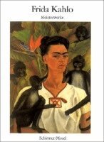 Frida Kahlo - Frida Kahlo. Meisterwerke, Häftad