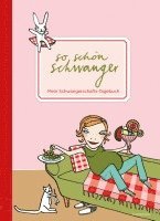 bokomslag So schön schwanger. Mein Schwangerschafts-Tagebuch