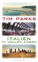 Italien in vollen Zügen 1