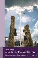 Werner Braune - Abseits der Protokollstrecke, Häftad