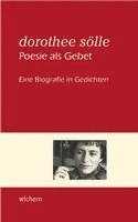 bokomslag Dorothee Sölle Poesie als Gebet