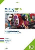 bokomslag M-Zug 2018 - Mittelschule Bayern. Deutsch, Mathe und Englisch. Originalprüfungen