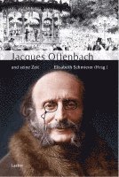 Jacques Offenbach und seine Zeit 1