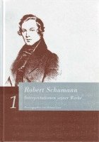 bokomslag Robert Schumann. Interpretationen seiner Werke