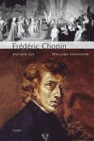 bokomslag Große Komponisten und ihre Zeit. Frederic Chopin und seine Zeit