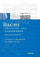 bokomslag Bach-Handbuch 5 /2 Tle. Bachs Kammermusik und Orchesterwerke