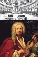 Antonio Vivaldi und seine Zeit 1