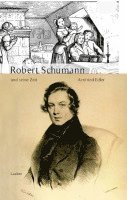 bokomslag Robert Schumann und seine Zeit