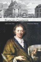 bokomslag François Couperin und seine Zeit