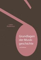 bokomslag Grundlagen der Musikgeschichte