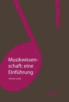 Musikwissenschaft: eine Einführung 1