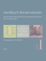 Freia Hoffmann - Handbuch Konservatorien (in 3 Bänden), Inbunden