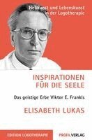 Elisabeth Lukas - Inspirationen für die Seele, Häftad
