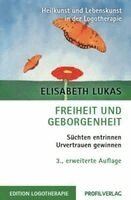 Elisabeth Lukas - Freiheit und Geborgenheit, Häftad