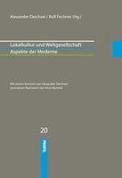 Alexander Deichsel, Rolf Fechner - Lokalkultur und Weltgesellschaft, Inbunden