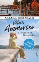Carmen Rohrbach - Mein Ammersee, Inbunden