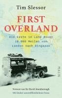 bokomslag First Overland. Als Erste im Land Rover 18.000 Meilen von London nach Singapur