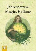 Jahreszeiten, Magie, Heilung 1