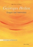 Matthias A. Weiss - Geistiges Heilen, Häftad