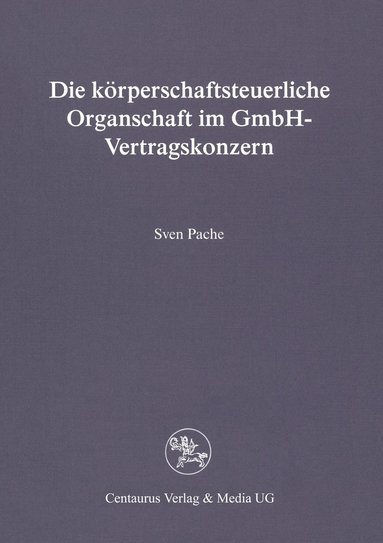 bokomslag Die körperschaftsteuerliche Organschaft im GmbH-Vertragskonzern