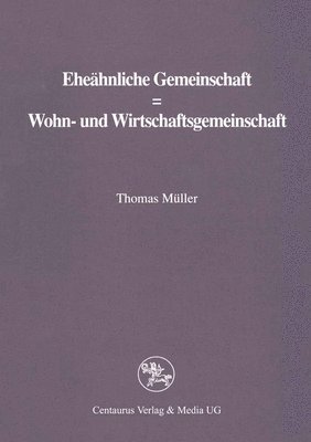 bokomslag Eheahnliche Gemeinschaft ? Wohn- Und Wirtschaftsgemeinschaft