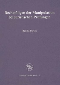 bokomslag Rechtsfolgen der Manipulation bei juristischen Prüfungen