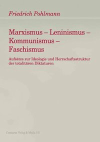 bokomslag Marxismus - Leninismus - Kommunismus - Faschismus