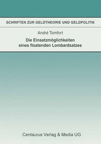 bokomslag Die Einsatzmoglichkeiten Eines Floatenden Lombardsatzes