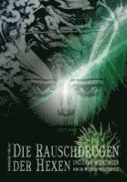 Wilfried Weustenfeld - Die Rauschdrogen der Hexen und ihre Wirkungen, Häftad. Tillgänglighet: Lägg i varukorg