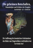 bokomslag Die Geheimen Manuskripte, Schätze und Botschaften der Templer aus Rennes-le-Chateau